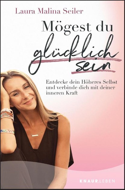 Mögest du glücklich sein, Laura Malina Seiler - Paperback - 9783426878248