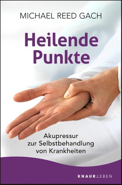 Heilende Punkte, Michael Reed Gach - Paperback - 9783426878682