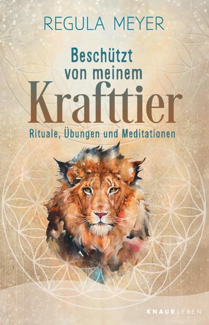 Beschützt von meinem Krafttier, Regula Meyer - Paperback - 9783426879436