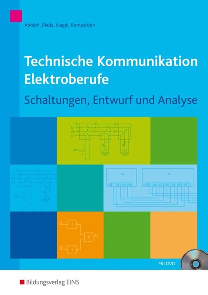 Technische Kommunikation Elektroberufe, Gottfried Adolph ; Joachim Bieda ; Hans Nagel ; Hans-Michael Rompeltien - Paperback - 9783427000990