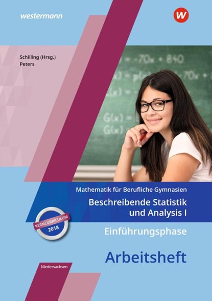 Einführungsphase - Beschreibende Statistik und Analysis I: Arbeitsheft. Niedersachsen, Jens Peters - Paperback - 9783427024255