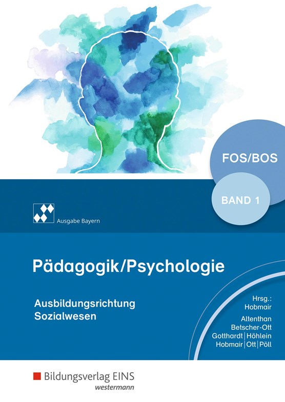 Pädagogik/Psychologie für die Berufliche Oberschule 1. Schülerband. Berufliche Oberschule. Bayern
