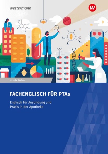 Fachenglisch für Pharmazeutisch-technische Assistenten/Assistentinnen. Arbeitsheft, Ursula Steiner - Paperback - 9783427083528