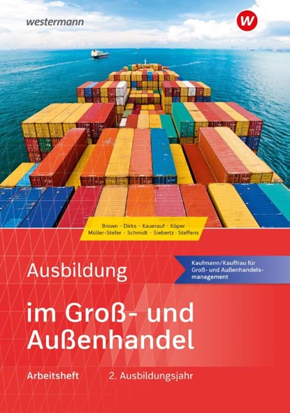 Ausbildung im Groß- und Außenhandel, Sarah-Katharina Siebertz ; Christian Schmidt ; Olaf Steffens ; Nils Kauerauf - Paperback - 9783427109259
