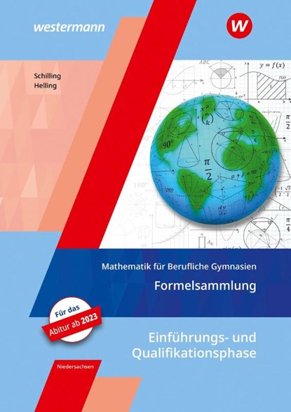 Mathematik für Berufliche Gymnasien. Formelsammlung. Ausgabe für das Kerncurriculum 2018. Niedersachsen, Jens Helling ; Klaus Schilling - Paperback - 9783427117148