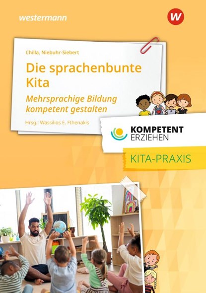 Kompetent erziehen. Sprachenbunte Kita: Praxisband, Wassilios E. Fthenakis - Paperback - 9783427127420