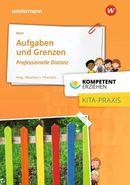 Kompetent erziehen. Aufgaben und Grenzen, Irene M. Beier - Paperback - 9783427127437