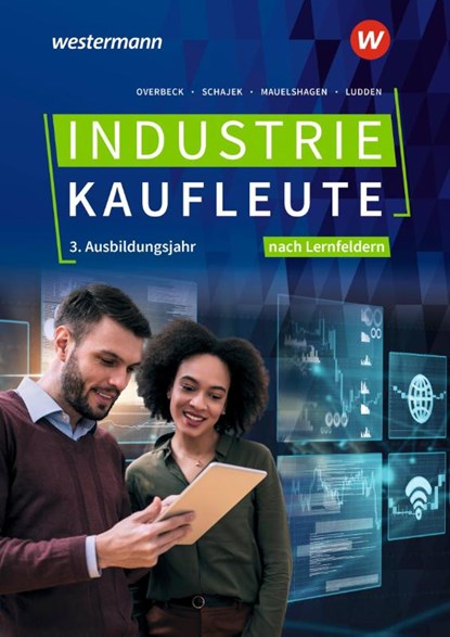 Industriekaufleute - Ausgabe nach Ausbildungsjahren und Lernfeldern, Frank Ludden ; Markus Schajek ; Dirk Overbeck ; Sebastian Mauelshagen - Paperback - 9783427147190