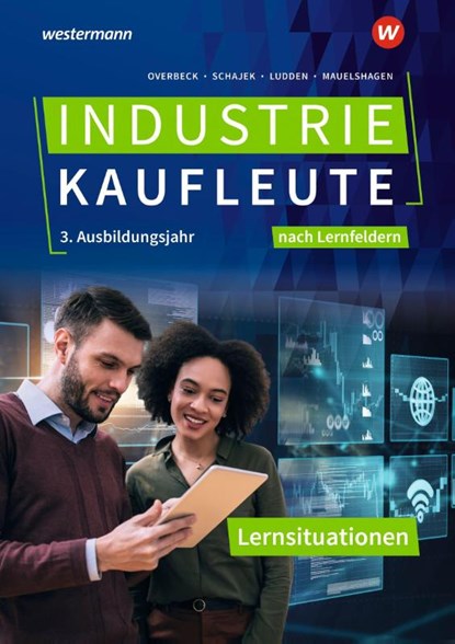 Industriekaufleute - Ausgabe nach Ausbildungsjahren und Lernfeldern, Frank Ludden ; Markus Schajek ; Dirk Overbeck ; Sebastian Mauelshagen - Paperback - 9783427147466