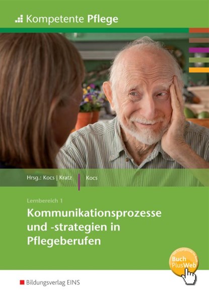 Kommunikationsprozesse und -strategien in Pflegeberufen. Schulbuch, Ursula Kocs - Paperback - 9783427161004