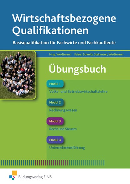 Wirtschaftsbezogene Qualifikationen, Silvia Kaiser ;  Udo Schmitz ;  Bernd Steinmann ;  Bernd Weidtmann - Paperback - 9783427190523