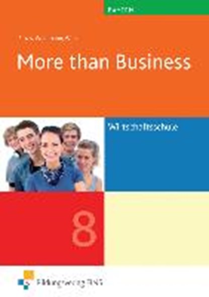More than business. Englisch für die Wirtschaftsschule Klasse 8 Lehr-/Fachbuch, WALDMANN,  Ursula - Paperback - 9783427205722