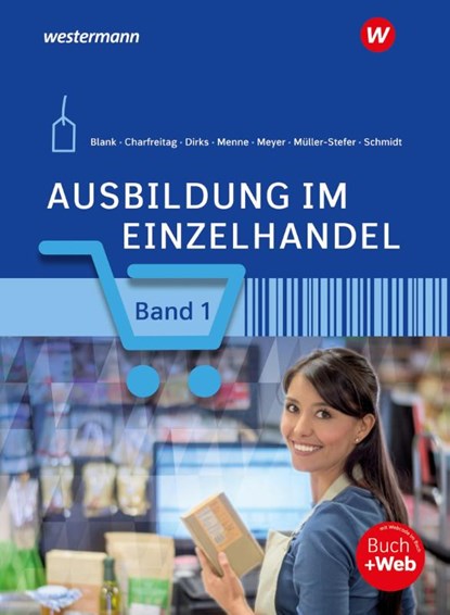 Ausbildung im Einzelhandel 1. Schülerband, Andreas Blank ; Christian Schmidt ; Helge Meyer ; Claudia Charfreitag - Paperback - 9783427311225