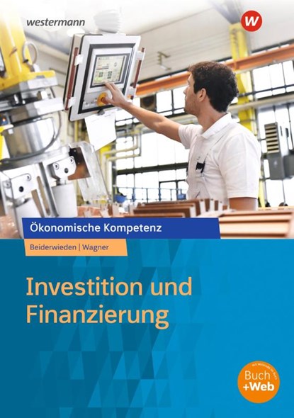 Investition und Finanzierung, Arndt Beiderwieden ; Michael Wagner - Paperback - 9783427364962