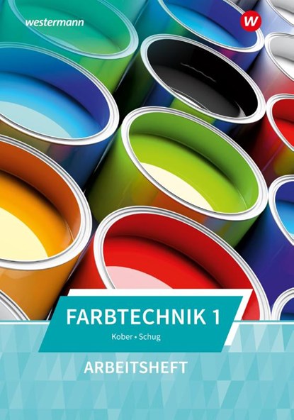 Farbtechnik 1 Arbeitsheft, Gerold Kober ; Paul Schug - Gebonden - 9783427366089