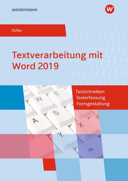 Textverarbeitung mit Word 2019. Schulbuch, Reinhard Rüffer - Paperback - 9783427408222