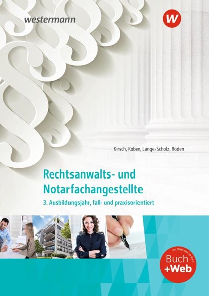 Rechtsanwalts- und Notarfachangestellte, Martina Kober ; Elke Lange-Scholz ; Christine Kirsch ; Tanja Roden - Paperback - 9783427507079
