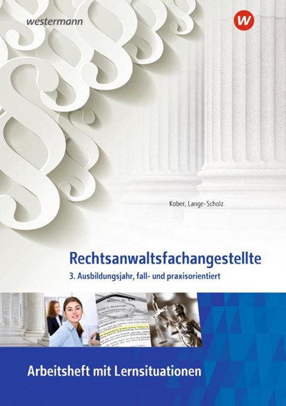 Rechtsanwaltsfachangestellte, Elke Lange-Scholz ; Martina Kober - Paperback - 9783427508496