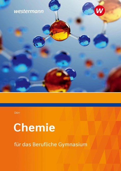 Chemie für das Berufliche Gymnasium. Schulbuch, Stefan Dörr - Paperback - 9783427924111