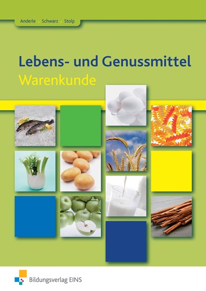 Lebens- und Genussmittel. Schulbuch, Katja Krüger-Stolp ;  Peter Anderle ;  Helmuth Schwarz - Paperback - 9783427926245