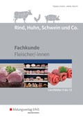 Rind, Huhn, Schwein und Co. Schülerband. (Lernfelder 6 bis 13) | Dippel, Uwe ; Eckert, Christine ; Jakob, Hermann ; Storch, Claudia | 
