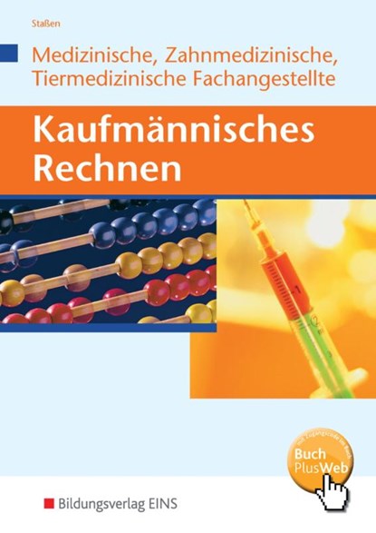 Kaufmännisches Rechnen für Medizinische, Zahmedizinsche und Tiermedizinische Fachangestellte. Lehrbuch, niet bekend - Paperback - 9783427930266