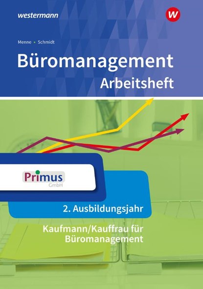 Büromanagement. 2. Ausbildungsjahr: Arbeitsheft, Christian Schmidt ; Nils Kauerauf ; Wolfgang Wendt ; Wolfgang Stellberg - Paperback - 9783427942641
