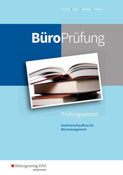 BüroPrüfung. Kaufmann/Kauffrau für Büromanagement: Prüfungsvorbereitung, Markus Peters ; Sabine Frings ; Isabell Keil ; Stefan Lorscheid - Paperback - 9783427946229