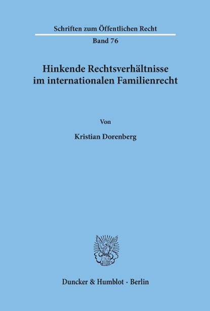 Hinkende Rechtsverhältnisse im internationalen Familienrecht., Kristian Dorenberg - Paperback - 9783428018444