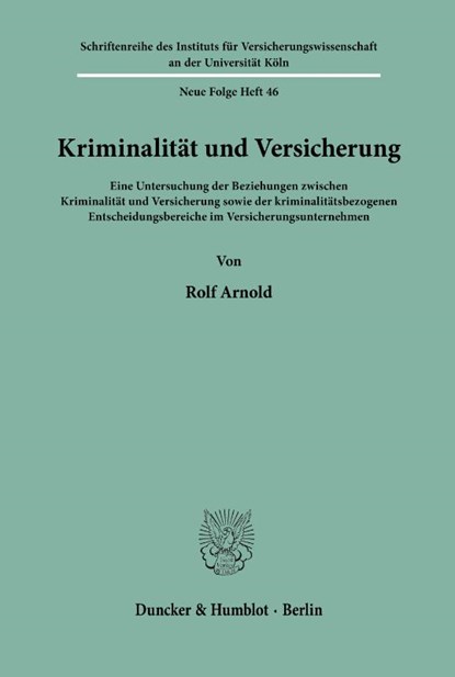 Kriminalität und Versicherung., Rolf Arnold - Paperback - 9783428073559