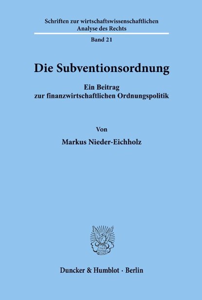 Die Subventionsordnung., Markus Nieder-Eichholz - Paperback - 9783428082162
