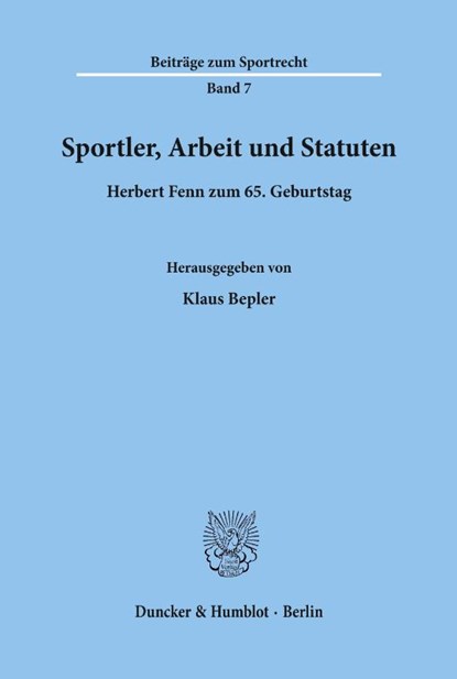 Sportler, Arbeit und Statuten., Klaus Bepler ; Stephan Ebeling ; Grischka Petri - Paperback - 9783428101931