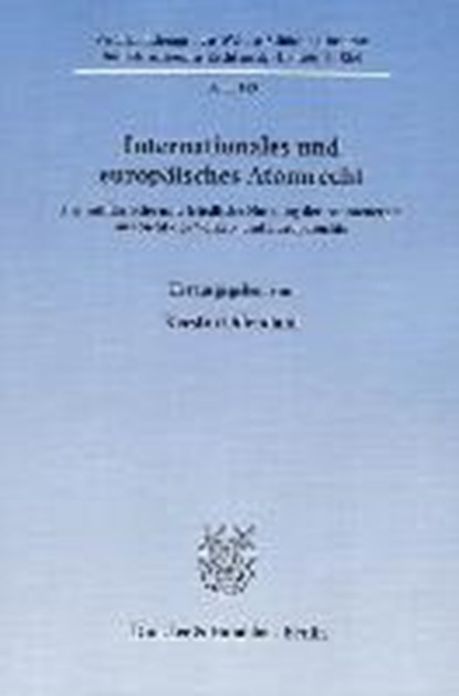 Internationales und europäisches Atomrecht, ODENDAHL,  Kerstin - Paperback - 9783428142712
