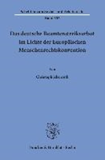 Das deutsche Beamtenstreikverbot im Lichte der Europäischen Menschenrechtskonvention, ICKENROTH,  Christoph - Paperback - 9783428147724