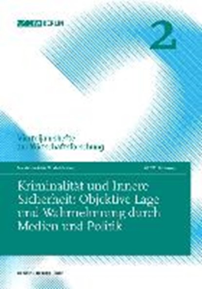Kriminalität und Innere Sicherheit: Objektive Lage und Wahrnehmung durch Medien und Politik, niet bekend - Paperback - 9783428148646