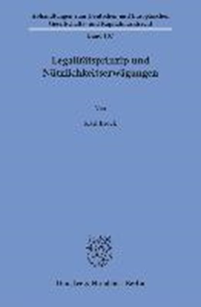Legalitätsprinzip und Nützlichkeitserwägungen., BROCK,  Karl - Paperback - 9783428152902