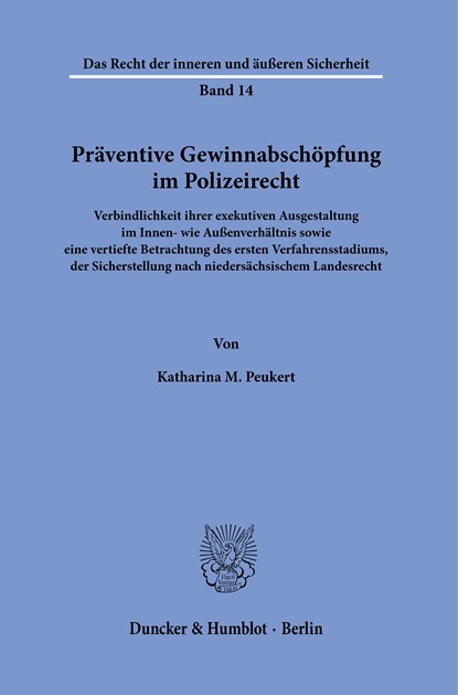 Präventive Gewinnabschöpfung im Polizeirecht., Katharina M. Peukert - Paperback - 9783428180387