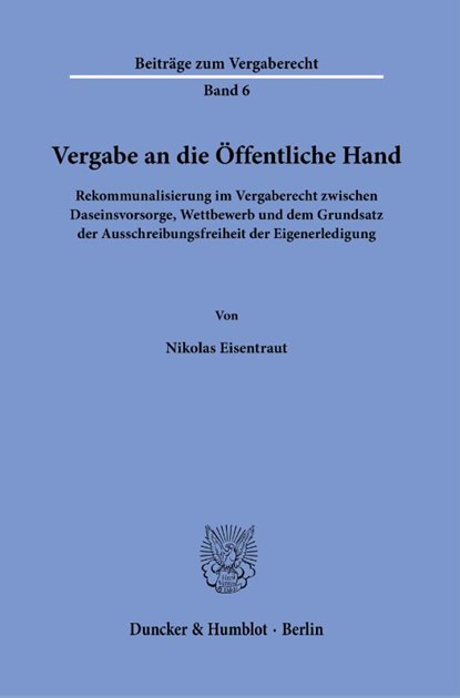 Vergabe an die Öffentliche Hand., Nikolas Eisentraut - Paperback - 9783428184637