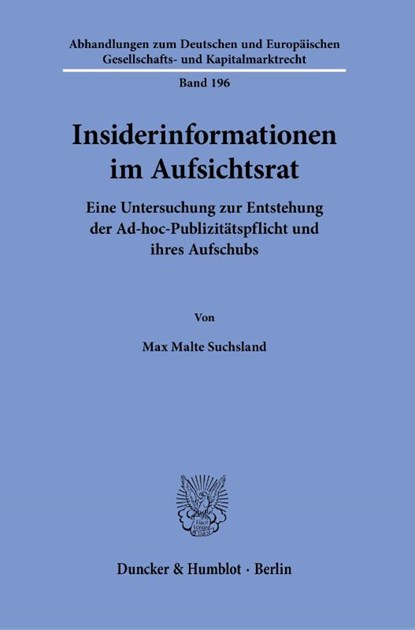 Insiderinformationen im Aufsichtsrat., Max Malte Suchsland - Paperback - 9783428185238