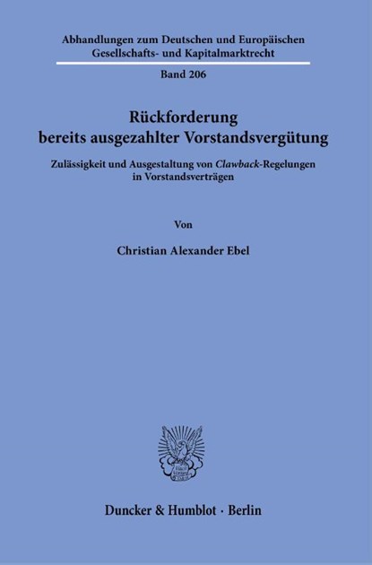 Rückforderung bereits ausgezahlter Vorstandsvergütung., Christian Alexander Ebel - Paperback - 9783428186679