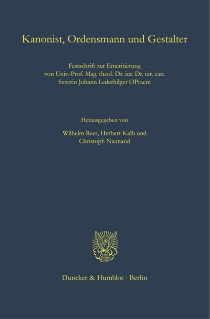 Kanonist, Ordensmann und Gestalter, Wilhelm Rees ; Herbert Kalb ; Christoph Niemand - Gebonden - 9783428186846