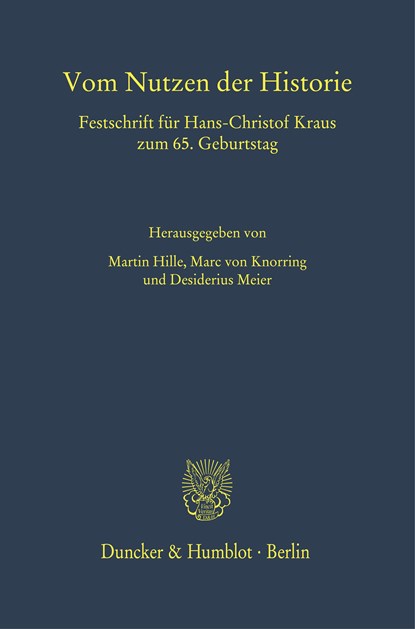 Vom Nutzen der Historie, Martin Hille ;  Marc von Knorring ;  Desiderius Meier - Gebonden - 9783428187294