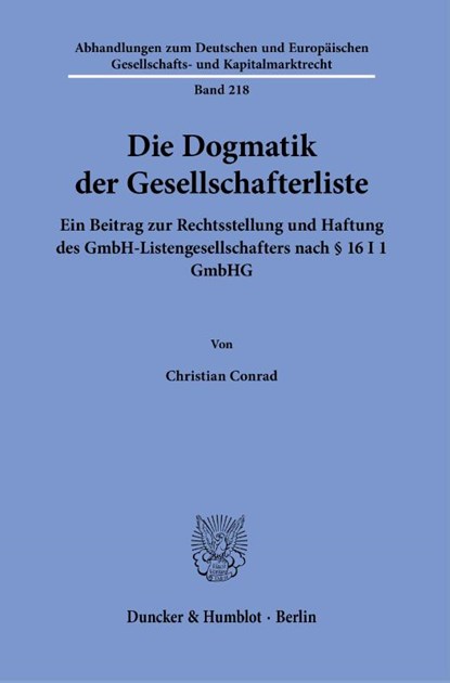 Die Dogmatik der Gesellschafterliste., Christian Conrad - Paperback - 9783428187461