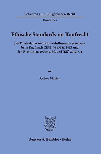 Ethische Standards im Kaufrecht., Oliver Martis - Paperback - 9783428187706