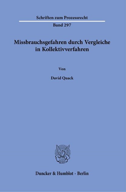 Missbrauchsgefahren durch Vergleiche in Kollektivverfahren., David Quack - Paperback - 9783428187904
