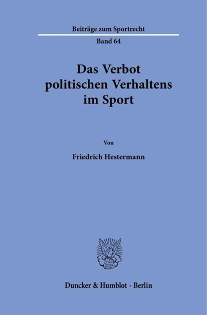 Das Verbot politischen Verhaltens im Sport., Friedrich Hestermann - Paperback - 9783428187980