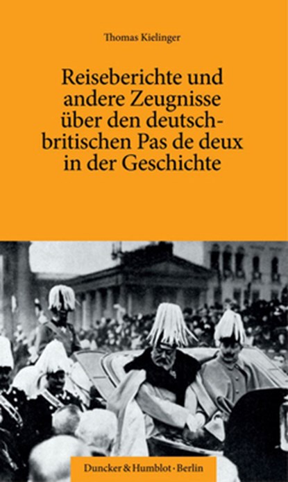 Kielinger, T: Reiseberichte und andere Zeugnisse über den de, Thomas Kielinger - Paperback - 9783428188444