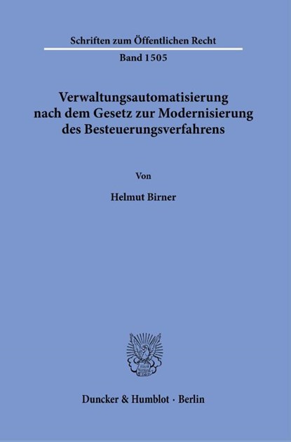 Verwaltungsautomatisierung nach dem Gesetz zur Modernisierung des Besteuerungsverfahrens., Helmut Birner - Gebonden - 9783428188451