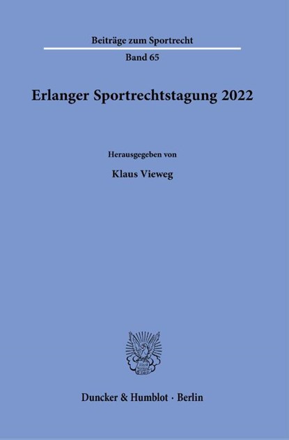 Erlanger Sportrechtstagung 2022, Klaus Vieweg - Paperback - 9783428188772