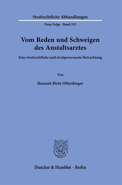 Vom Reden und Schweigen des Anstaltsarztes, Hannah Birte Ofterdinger - Paperback - 9783428189908